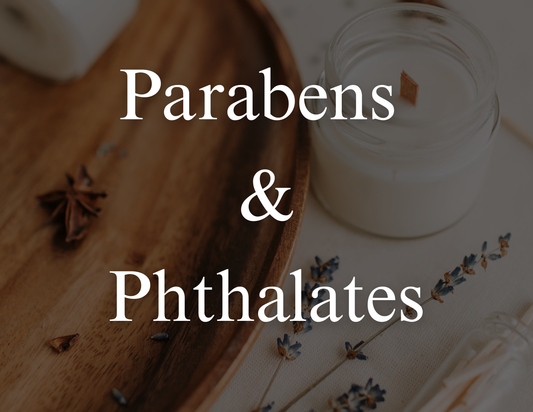 Parabens and Phthalates: What They Are and Why We Avoid Them
